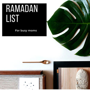 Ramadan Prep for Busy Women!